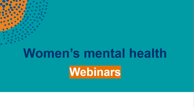 Dark blue text on teal background reads 'Women's mental health webinars'